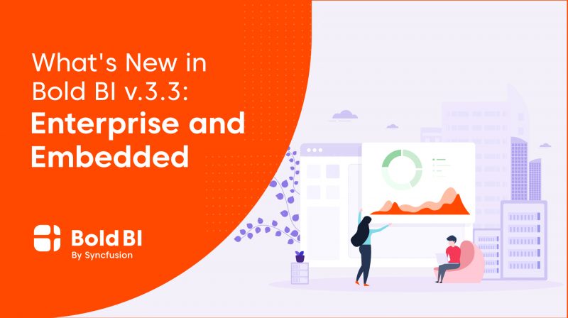 What's New in Smart Dashboard v.3.3: Enterprise and Embedded